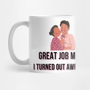 Great Job MOM son gift Mug